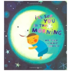 I'll See You in the Morning Board Book